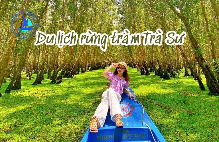 Kinh Nghiệm Du Lịch Rừng Tràm Trà Sư Châu Đốc Từ A-Z 1 Du Lịch Rừng Tràm Trà Sư